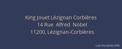 King Jouet L&eacute;zignan Corbi&egrave;res