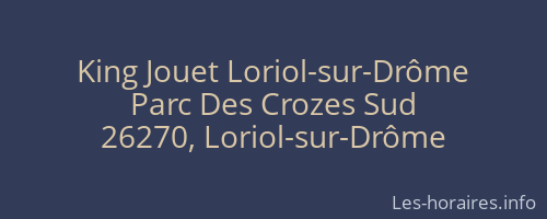King Jouet Loriol-sur-Drôme