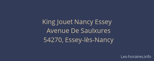 King Jouet Nancy Essey