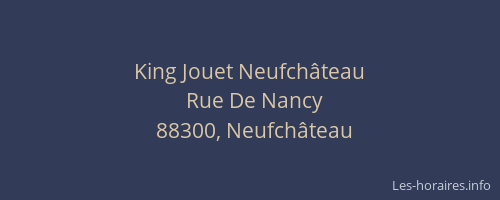 King Jouet Neufch&acirc;teau