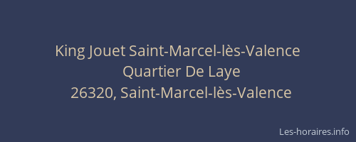 King Jouet Saint-Marcel-l&egrave;s-Valence