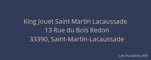 King Jouet Saint Martin Lacaussade