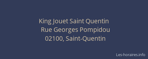 King Jouet Saint Quentin
