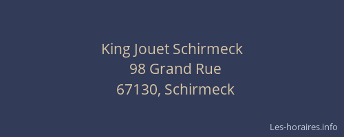 King Jouet Schirmeck