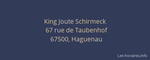 King Joute Schirmeck