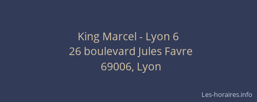 King Marcel - Lyon 6