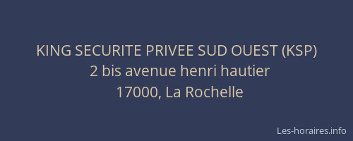 KING SECURITE PRIVEE SUD OUEST (KSP)