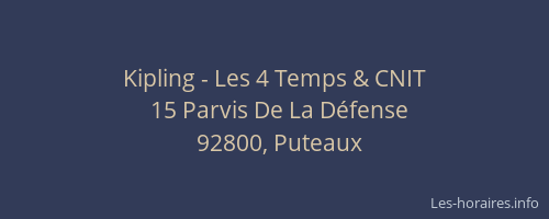 Kipling - Les 4 Temps & CNIT