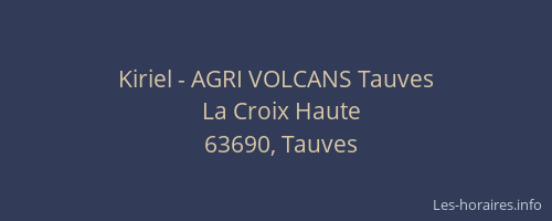 Kiriel - AGRI VOLCANS Tauves