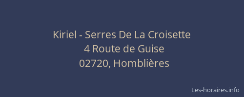 Kiriel - Serres De La Croisette