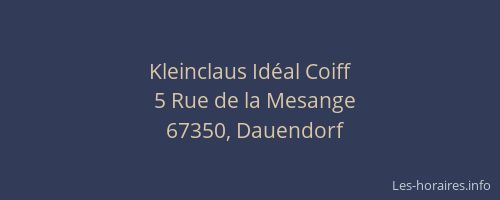 Kleinclaus Idéal Coiff
