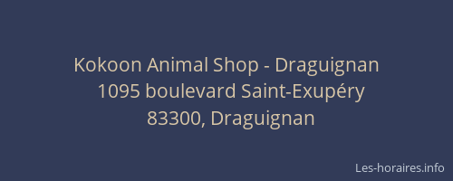 Kokoon Animal Shop - Draguignan