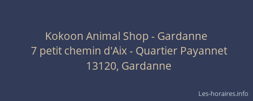 Kokoon Animal Shop - Gardanne