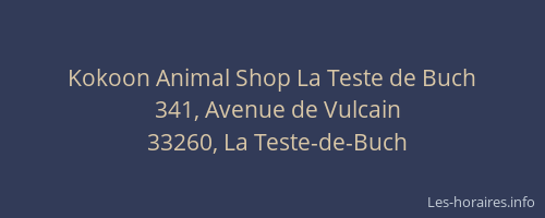 Kokoon Animal Shop La Teste de Buch
