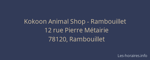 Kokoon Animal Shop - Rambouillet