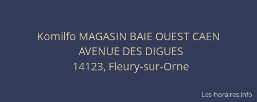 Komilfo MAGASIN BAIE OUEST CAEN