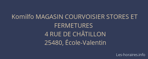 Komilfo MAGASIN COURVOISIER STORES ET FERMETURES