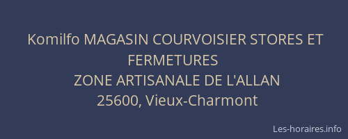 Komilfo MAGASIN COURVOISIER STORES ET FERMETURES