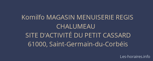 Komilfo MAGASIN MENUISERIE REGIS CHALUMEAU