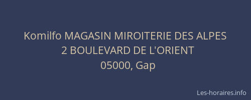 Komilfo MAGASIN MIROITERIE DES ALPES