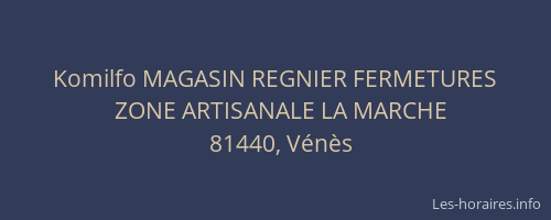 Komilfo MAGASIN REGNIER FERMETURES