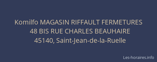 Komilfo MAGASIN RIFFAULT FERMETURES