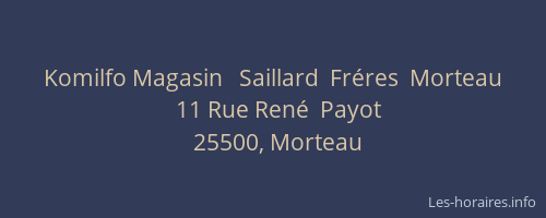 Komilfo Magasin   Saillard  Fr&eacute;res  Morteau