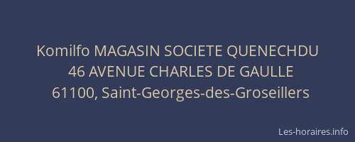 Komilfo MAGASIN SOCIETE QUENECHDU
