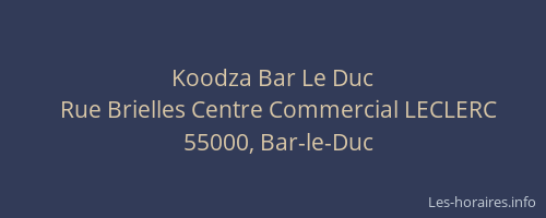 Koodza Bar Le Duc