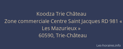 Koodza Trie Château