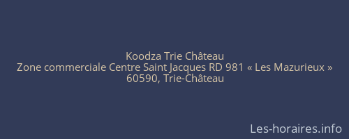 Koodza Trie Château