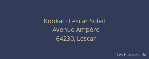 Kookai - Lescar Soleil