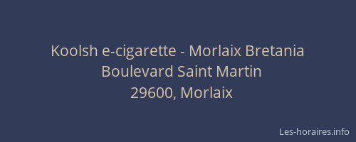 Koolsh e-cigarette - Morlaix Bretania