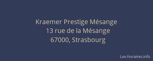 Kraemer Prestige Mésange