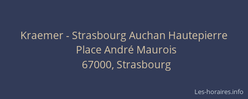 Kraemer - Strasbourg Auchan Hautepierre