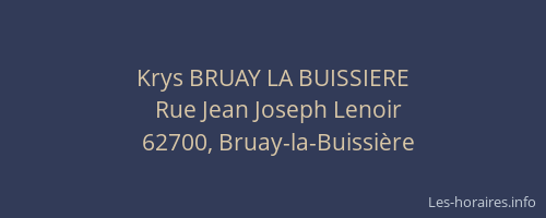 Krys BRUAY LA BUISSIERE