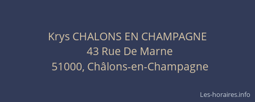 Krys CHALONS EN CHAMPAGNE