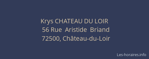 Krys CHATEAU DU LOIR