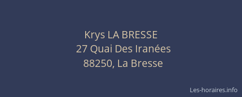 Krys LA BRESSE