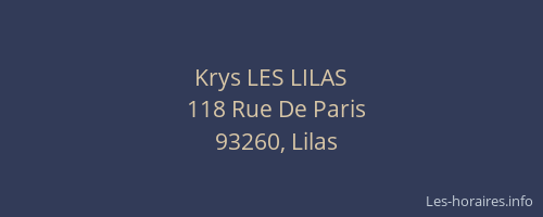 Krys LES LILAS