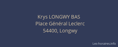 Krys LONGWY BAS