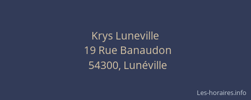 Krys Luneville
