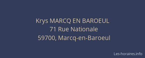 Krys MARCQ EN BAROEUL