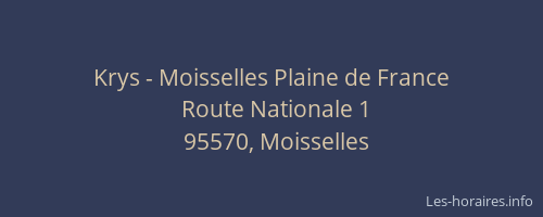 Krys - Moisselles Plaine de France