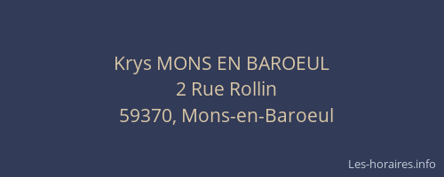 Krys MONS EN BAROEUL