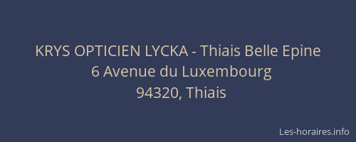 KRYS OPTICIEN LYCKA - Thiais Belle Epine