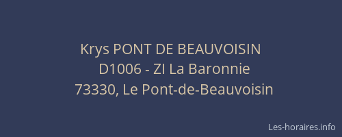 Krys PONT DE BEAUVOISIN