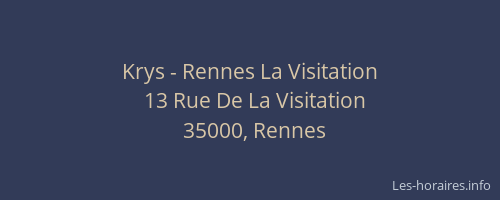 Krys - Rennes La Visitation