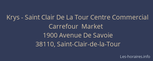Krys - Saint Clair De La Tour Centre Commercial Carrefour  Market