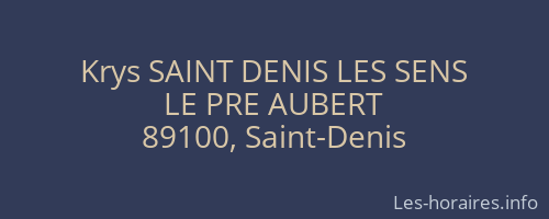 Krys SAINT DENIS LES SENS